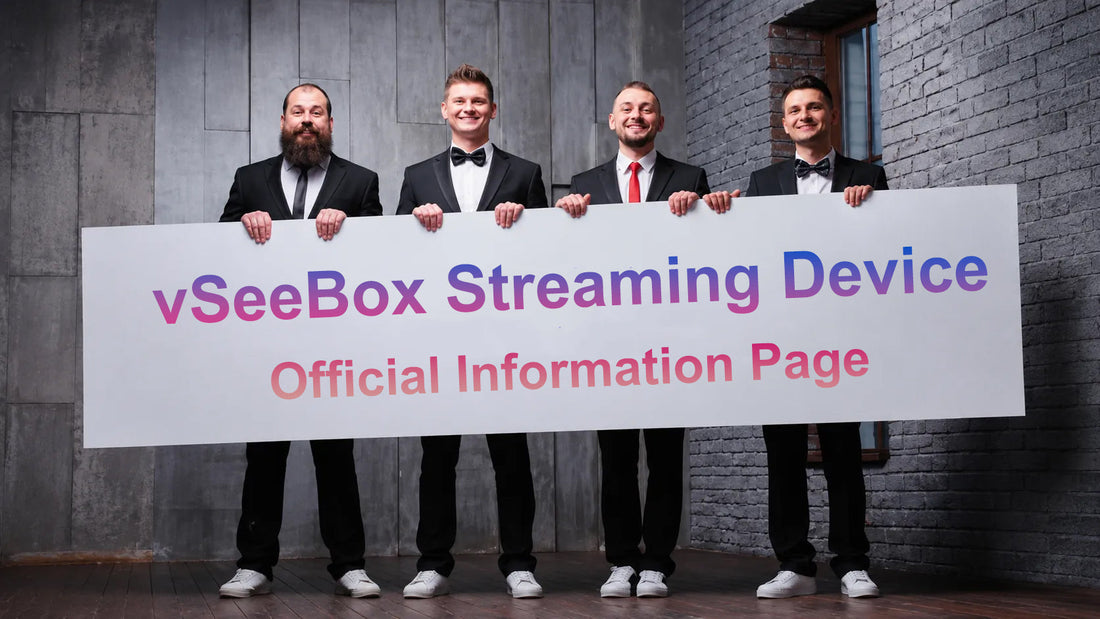 📺 vSeeBox Streaming Device – Official Information Page